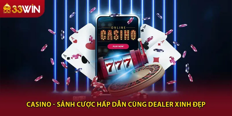 Casino - Sảnh cược hấp dẫn cùng dealer xinh đẹp